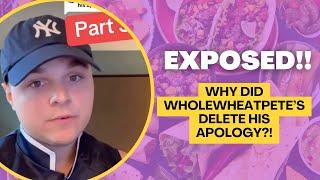 EXPOSED: WholeWheatPete’s Deleted Apology