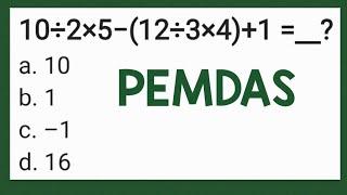 Order of Operations: PEMDAS GEMDAS BODMAS 10÷2×5−(12÷3×4)+1