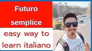 How to Form " FUTURO SEMPLICE" | Learn in urdu English and Hindi