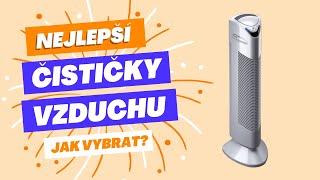 Můj výběr 5 nejlepších čističek vzduchu a jak je vybrat? [TEST 2023/24]