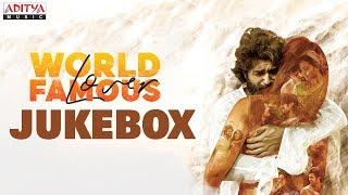 #WorldFamousLover Full Songs Jukebox | Vijay Deverakonda | Gopi Sundar | K. Kranthi Madhav