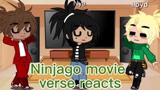 Ninjago movie verse reacts