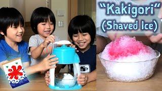 We Made Kakigori (Shaved Ice)