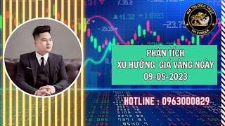 PHÂN TÍCH XU HƯỚNG GIÁ VÀNG 09/05 #nhandinhxuhuongvang #phantichxuhuonggiavang #forex