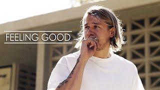 Sons of Anarchy || Feeling Good