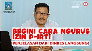 BEGINI CARA NGURUS IZIN P-IRT! PENJELASAN DARI DINKES LANGSUNG!