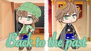 Back to the past / Gay / Gacha Club Mini Movie