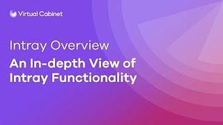 Intray Overview | Virtual Cabinet