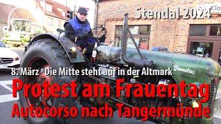 "Bauernprotest am Frauentag - Autocorso nach Tangermünde Die Mitte steht auf" 8.03.2024 Stendal