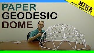 How to Build a Geodesic Dome. Out of Paper.    Mikes Inventions