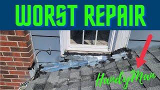 Worst Roof Ever - Botched Roof Repair