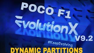 POCO F1 Evolution X 9.2 | Official | DYNAMIC PARTITIONS Build Android 14 ChangeLog & Review #pocof1