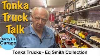 My Tonka Truck Collection - Ed Smith with BarryT #tonka