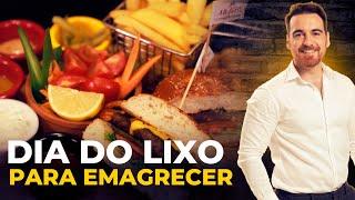 Dia do lixo para EMAGRECER: pode ou não pode?