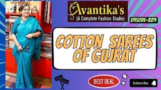 Cotton Sarees Of Gujrat || Epi-398 || AVANTIKA'S ||