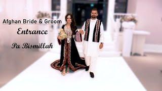 Afghan Bride Enterence | Pa Bismillah | Emal Mustafa