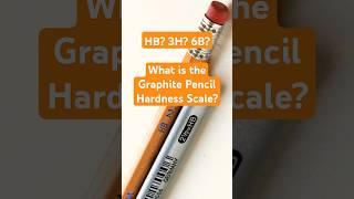 Pencil Grades Explained - Graphite Pencil Hardness Scale