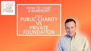 Public Charity vs Private Foundation vs Private Operating Foundation | How to Start a Nonprofit