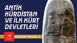 Antik Kürdistan ve İlk Kürt Devletleri / Kürdistan Dersleri - 3 İbrahim Halil Baran - PAKURD Akademi