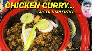 COOK WITH MJ | CHICKEN CURRY | faster than faster | #chickencurry | Manjunadhmj