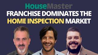 HouseMaster Franchise Dominates the Home Inspection Market