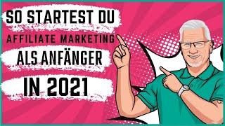 Affiliate Marketing für Anfänger 2021 - diese 6 Schritte solltest du kennen 