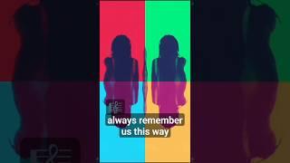 always remember us this way