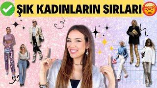 ŞIK KADINLARIN SIRLARI  Bu Videodaki Adımları Uygula Stilinle Fark Yarat 