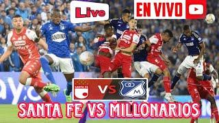 SANTA FE VS MILLONARIOS EN VIVO  JORNADA 02 PRIMERA A 2024 | D NEWS SPORTS Live Match Today