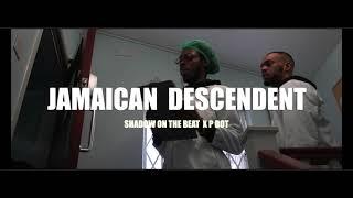 SHADOWONTHEBEAT FEAT. P DOT - JAMAICAN DESCENDENT (OFFICIAL MUAIC VIDEO)