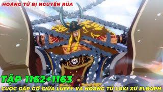 REVIEW ONE PIECE TẬP 1162+1163 MANGA I DANH TÍNH CỦA THẦN MẶT TRỜI I LUFFY GẶP GỠ HOÀNG TỬ LOKI