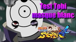 TEST TOBI MASQUE BLANC SUR NARUTO STORM 4 il est intouchable !!