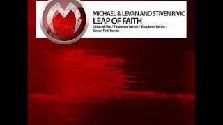 Michael & Levan and Stiven Rivic - Leap Of Faith (Timewave Remix) - Mistique Music