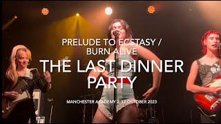 The Last Dinner Party - "Prelude to Ecstasy” / “Burn Alive" - Live @ Manchester Academy 2, 12 Oct 23