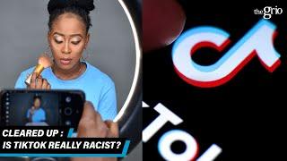 Is TikTok Really Racist? | Cleared Up