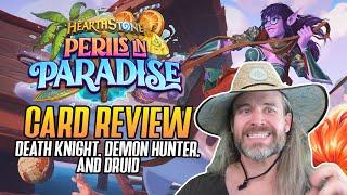 (Hearthstone) Perils In Paradise Card Review! Death Knight, Demon Hunter,, and Druid