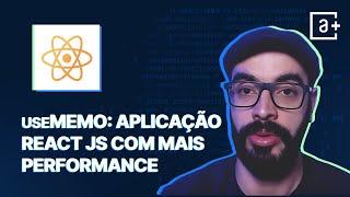 useMemo: aplicação React JS com mais performance | #AluraMais