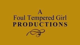 A Foul Tempered Girl Productions Logo Package (1992-present)