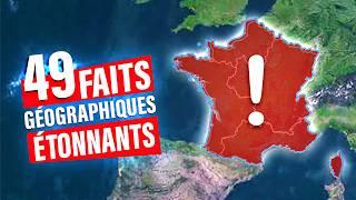 49 Faits Géographiques Étonnants sur la FRANCE