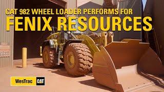 Cat 982 Wheel Loader Performs For Fenix Resources