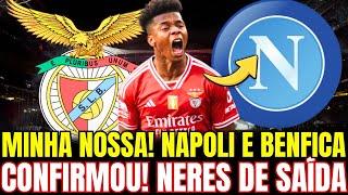 URGENTE! SURPRESA DE ÚLTIMA HORA! DAVID NERES A CAMINHO DO NAPOLI! NOTÍCIAS DO BENFICA! BENFICA