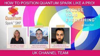 How to position Quantum Spark (SMB) like a pro! - Stop and Chat #4 | Check Point UK Channel Team