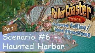 RollerCoaster Tycoon || Park Playthrough: Haunted Harbor [Part 1/2] || Path layout & two coasters!