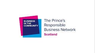 Responsible business in Scotland: An introduction to Business in the Community Scotland