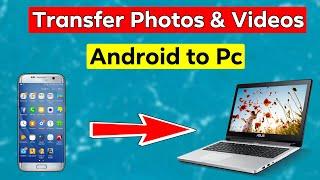 How To Transfer Photos or Videos From Android to Computer