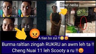 Burma Raltlan pakhatin Dawr a rawk leh ta !! Cheng Nuai 11 leh Scooty a ru !