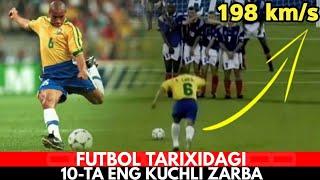 FUTBOL TARIXIDAGI 10-TA ENG KUCHLI ZARBA YOHUD ENG KUCHLI ZARBAGA EGA BO'LGAN 10-TA FUTBOLCHI HAQIDA