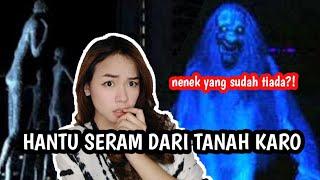 HANTU SERAM DARI TANAH KARO BEGU JUMA,BEGU GANJANG