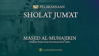 AL MUHAJIRIN MEDIA - LIVE PELAKSANAAN SHOLAT JUM'AT | 6 SEPTEMBER 2024