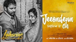 Jeeondean Ch (Full Video) | Lahoriye | Amrinder Gill | Running In Cinemas Now Worldwide